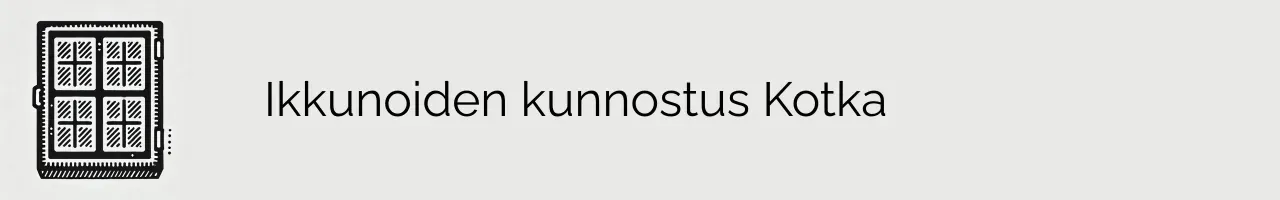 Ikkunoiden kunnostus Kotka